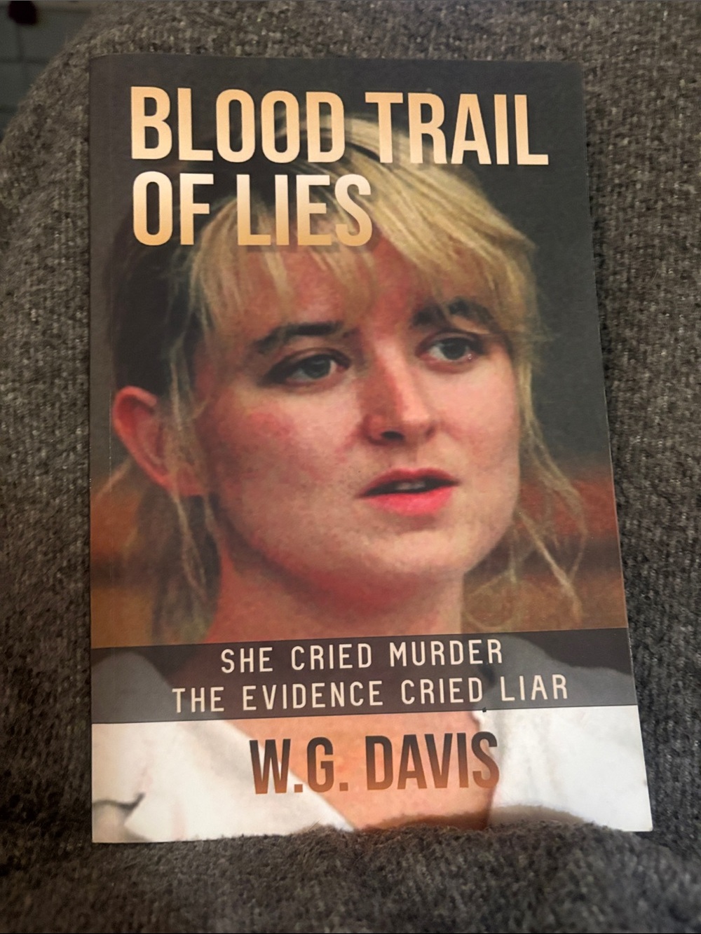Blood Trail of Lies by W.G. Davis - True Crime Paperback